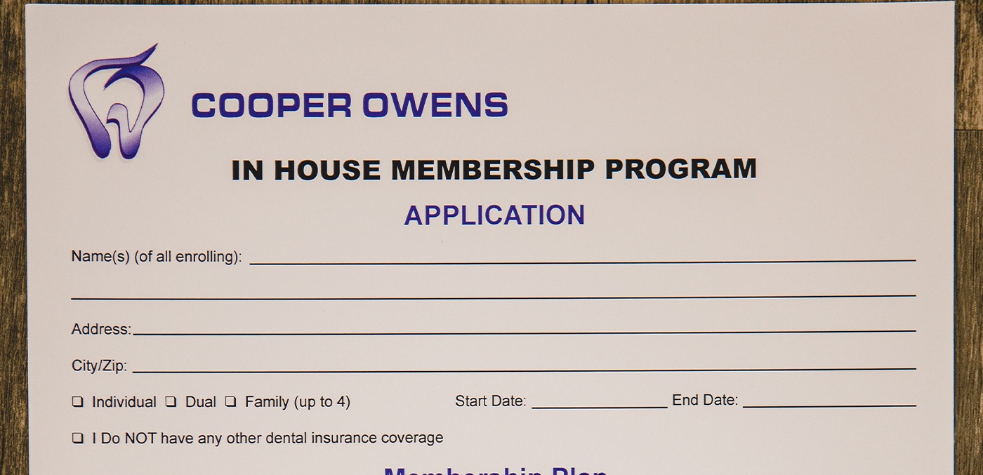 Cooper Owens D D S in house membership program application form